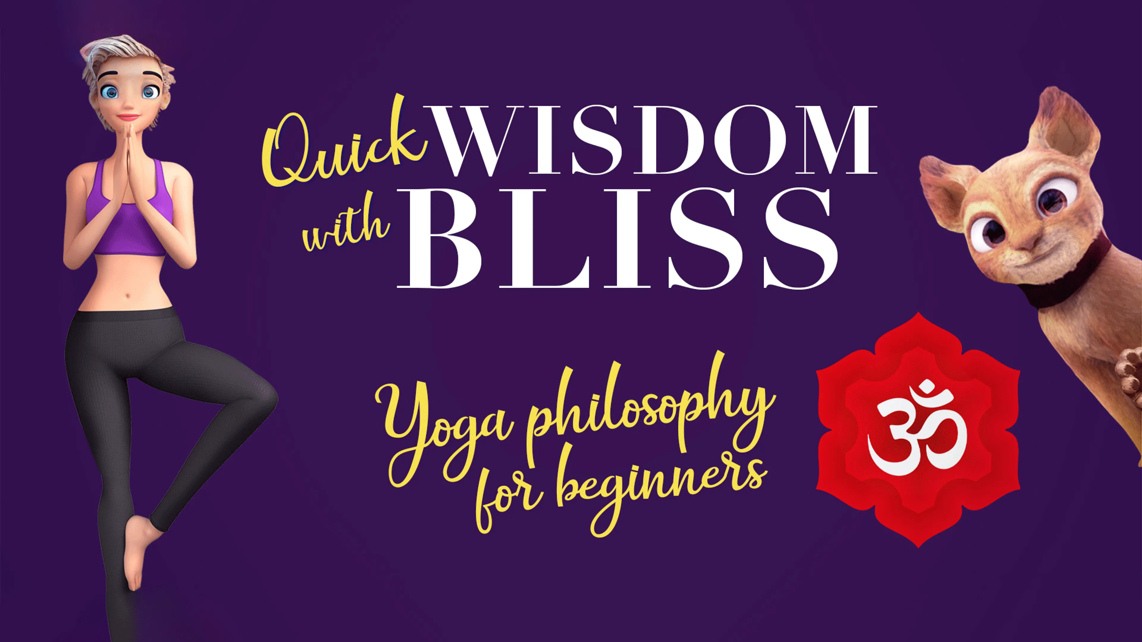 Quick Wisdom With Bliss: Yoga for Beginners poster